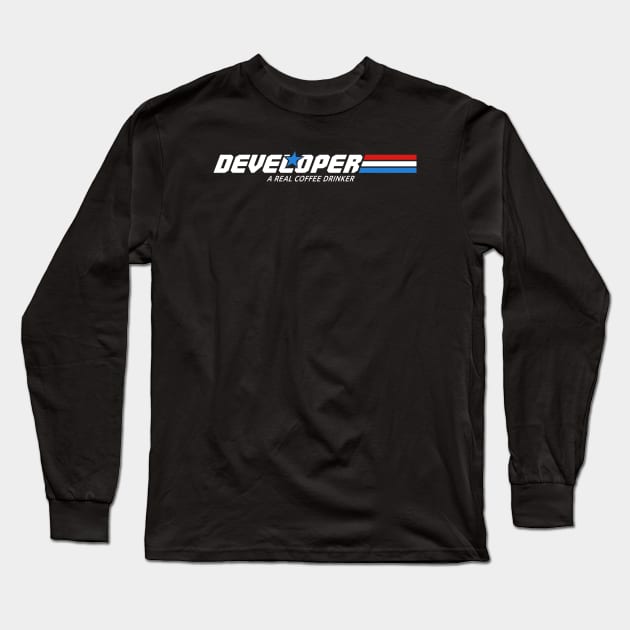 DEVELOPER - A REAL COFFEE DRINKER Long Sleeve T-Shirt by officegeekshop